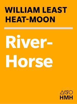 [The Travel Trilogy 03] • River-Horse